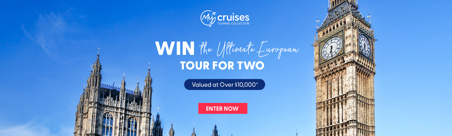 Promotional image for My Cruises, featuring Big Ben and the Palace of Westminster, announcing a contest for a European tour for two.